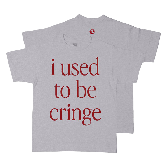 Gray t-shirt with red text 'i used to be cringe' 